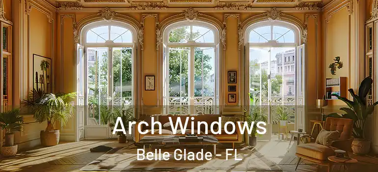  Arch Windows Belle Glade - FL