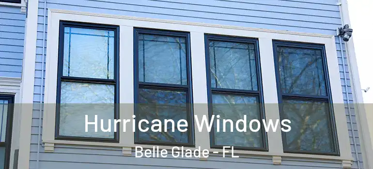  Hurricane Windows Belle Glade - FL