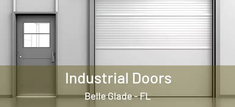  Industrial Doors Belle Glade - FL